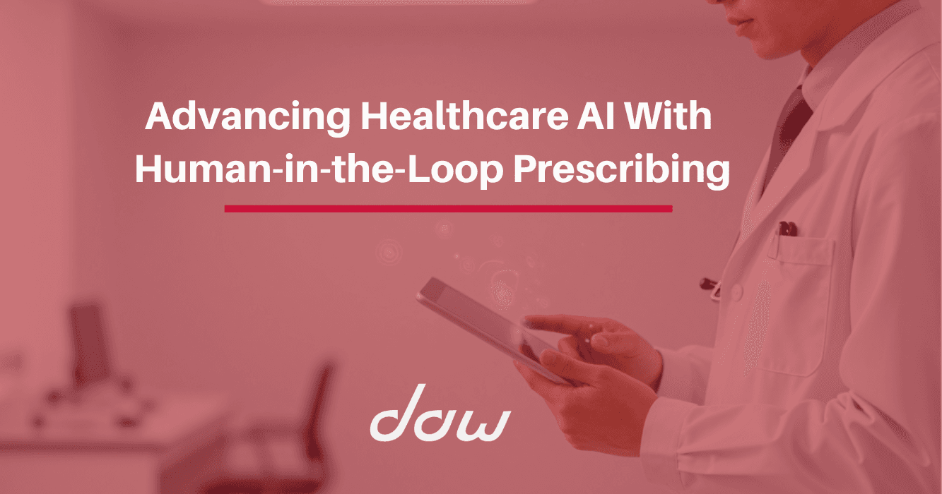 Advancing Healthcare AI With Human-in-the-Loop Prescribing
