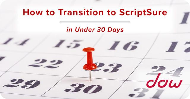 How to Transition to ScriptSure in Under 30 Days