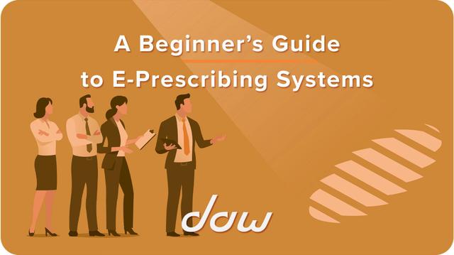 A Beginner’s Guide to E-Prescribing Systems