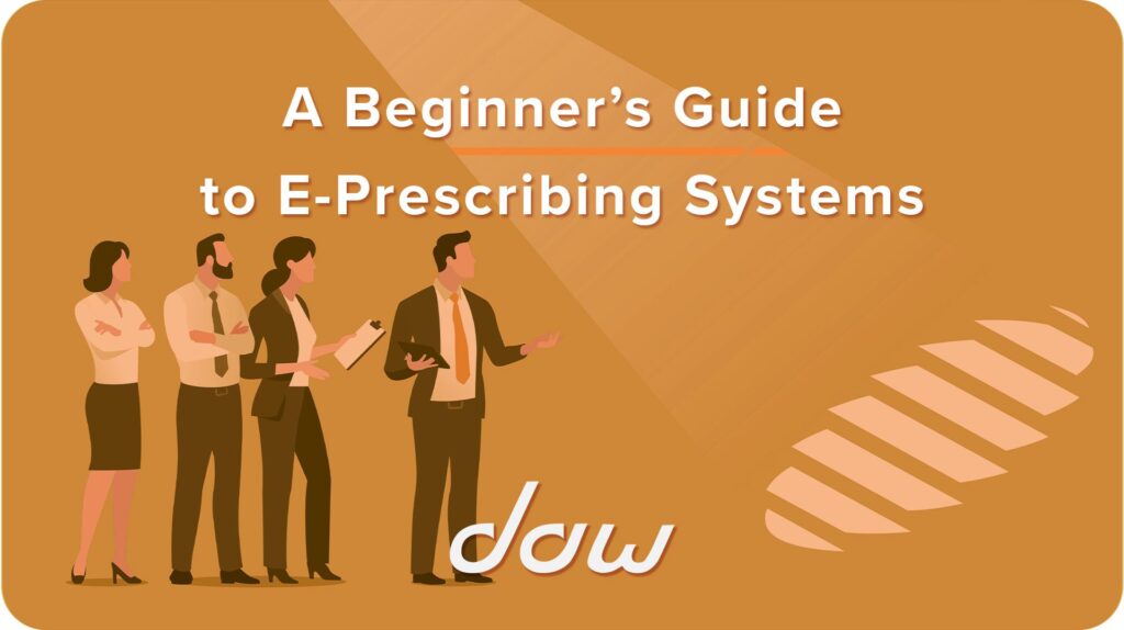 A Beginner's Guide to E-Prescribing Systems