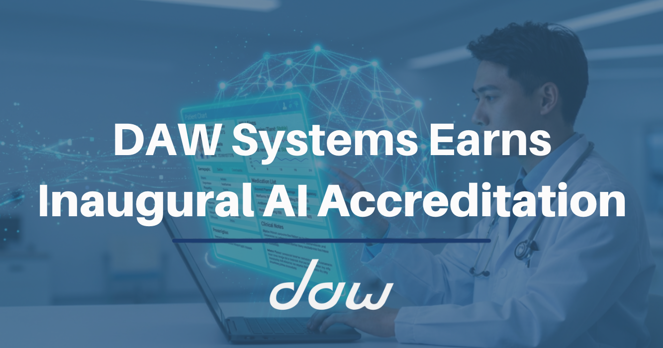 DAW Systems Earns First Artificial Intelligence Accreditation from DirectTrust