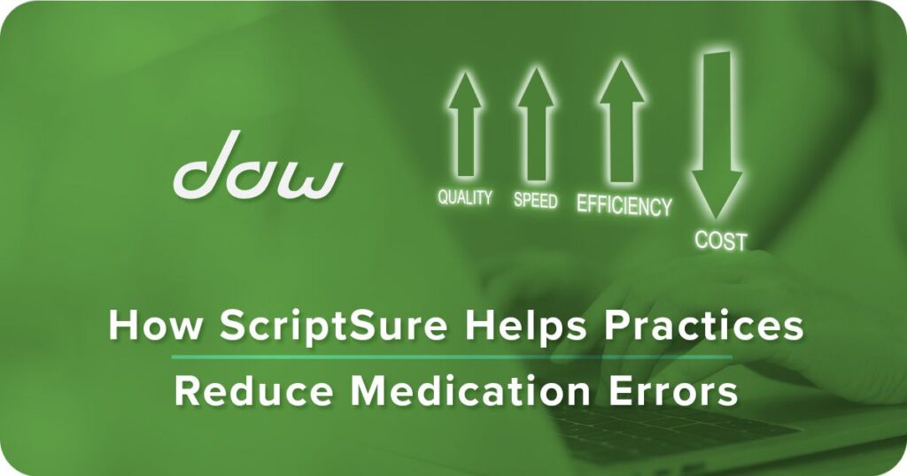 ScriptSure ROI- Lower Costs, Fewer Errors, Happier Patients